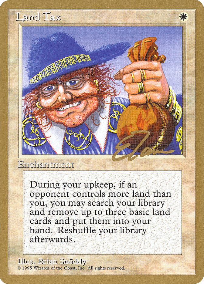 Land Tax (Eric Tam) [Pro Tour Collector Set] | Odin's Place
