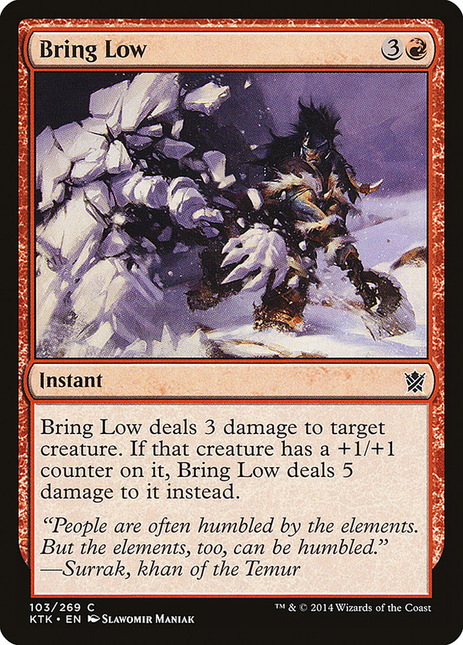 Bring Low (103) [Khans of Tarkir] | Odin's Place