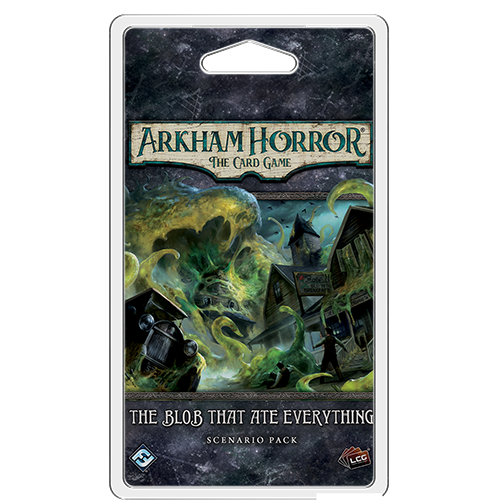 Arkham Horror LCG: The Blob that Ate Everything | Odin's Place