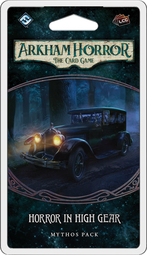 Arkham Horror LCG: Horror in High Gear | Odin's Place