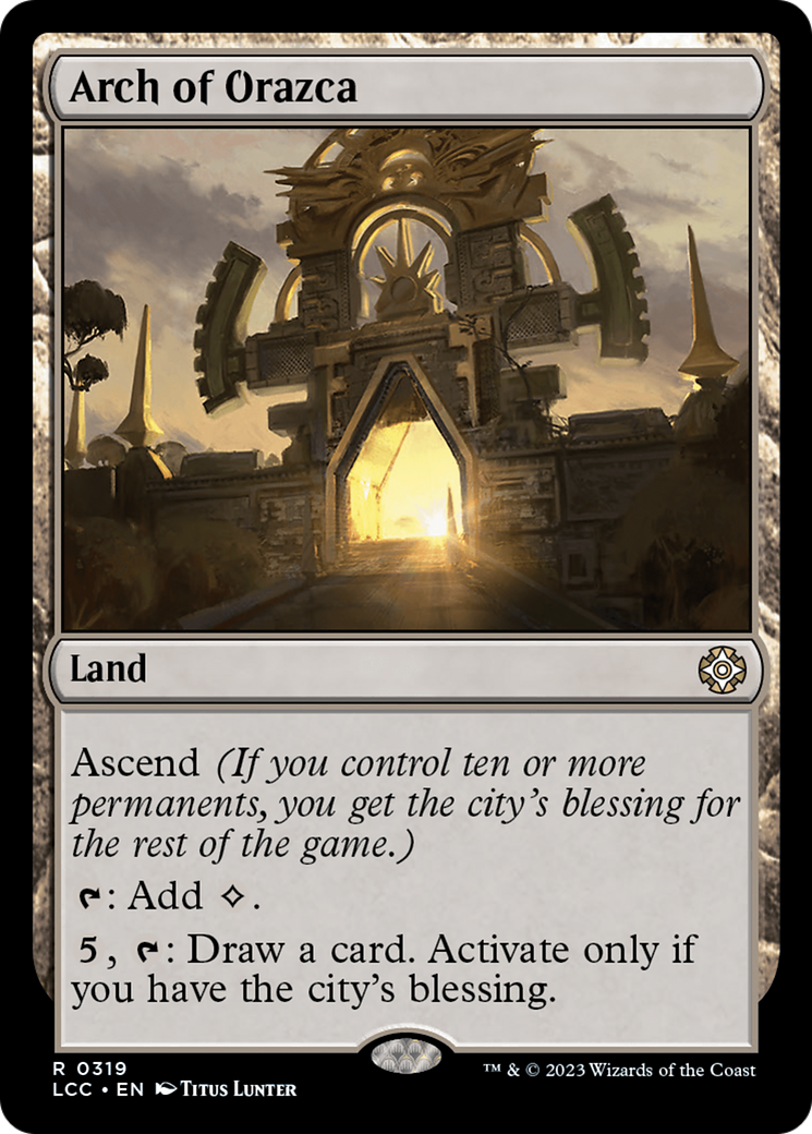 Arch of Orazca [The Lost Caverns of Ixalan Commander] | Odin's Place