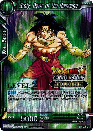 Broly, Dawn of the Rampage (Level 2) (BT1-076) [Judge Promotion Cards] | Odin's Place