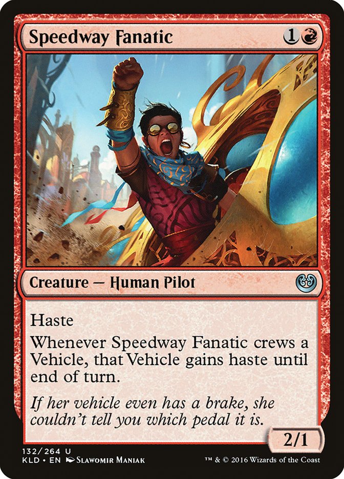 Speedway Fanatic (132) [Kaladesh] | Odin's Place