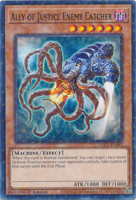 Ally of Justice Enemy Catcher (Duel Terminal) [HAC1-EN082] Common | Odin's Place