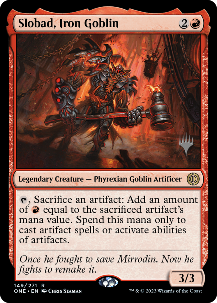 Slobad, Iron Goblin (Promo Pack) [Phyrexia: All Will Be One Promos] | Odin's Place