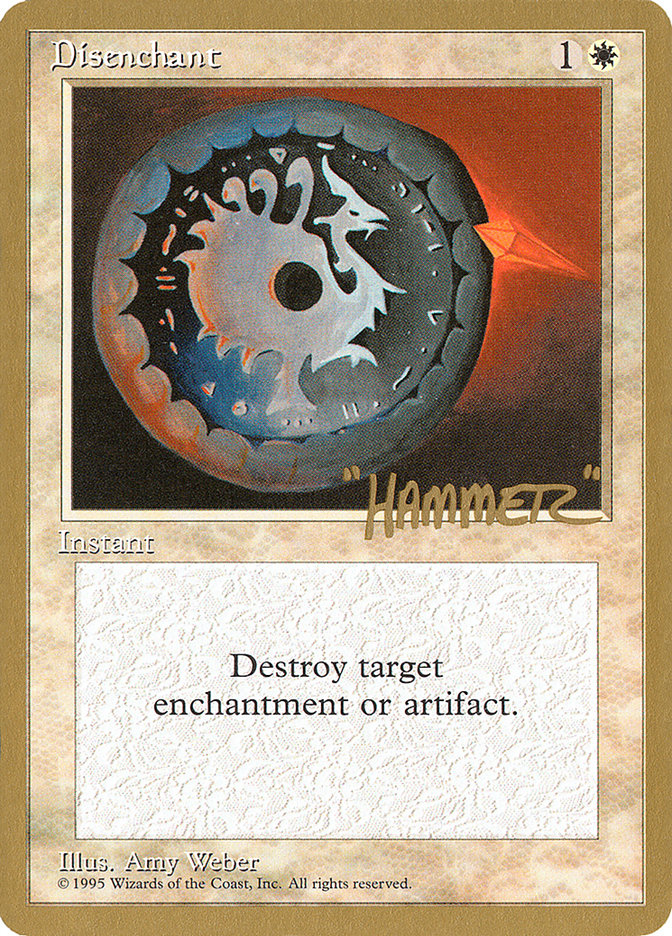 Disenchant (Shawn "Hammer" Regnier) [Pro Tour Collector Set] | Odin's Place