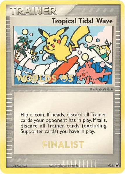 Tropical Tidal Wave (027) (Worlds 2005 Finalist) [Nintendo: Black Star Promos] | Odin's Place