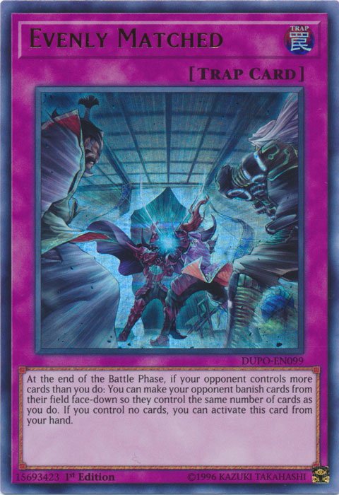 Evenly Matched [DUPO-EN099] Ultra Rare | Odin's Place
