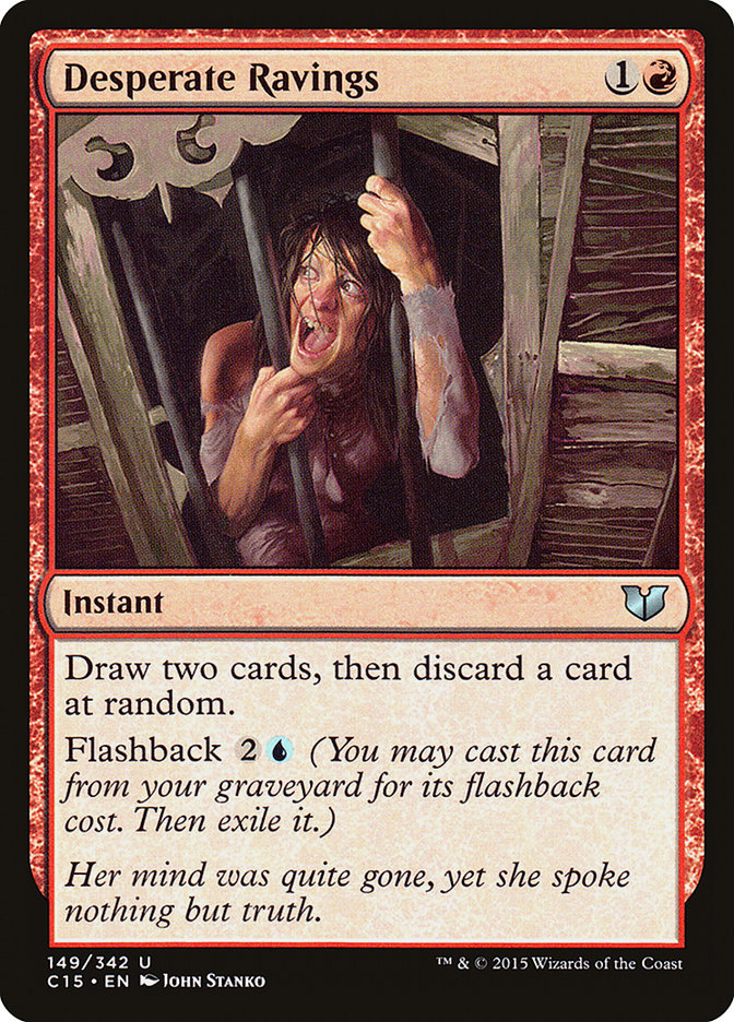 Desperate Ravings (149) [Commander 2015] | Odin's Place