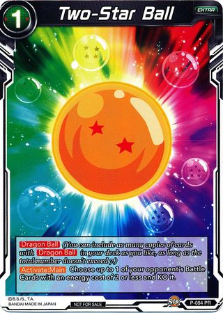 Two-Star Ball (P-084) [Promotion Cards] | Odin's Place