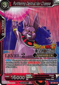 Furthering Destruction Champa (Level 2) (BT1-005) [Judge Promotion Cards] | Odin's Place