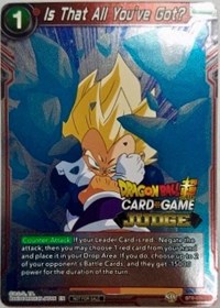 Is That All You've Got? (BT6-026) [Judge Promotion Cards] | Odin's Place