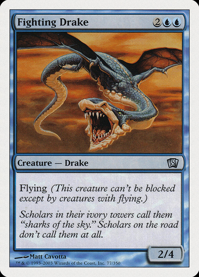 Fighting Drake (77) [Eighth Edition] | Odin's Place