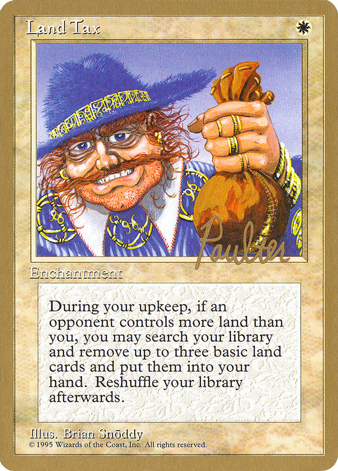 Land Tax (Preston Poulter) [Pro Tour Collector Set] | Odin's Place