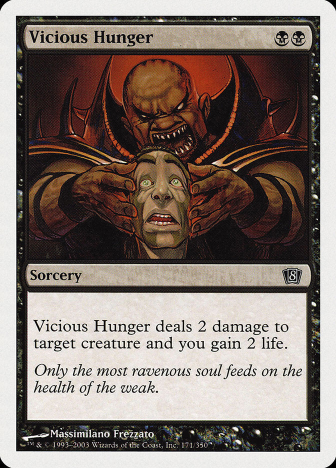 Vicious Hunger (171) [Eighth Edition] | Odin's Place