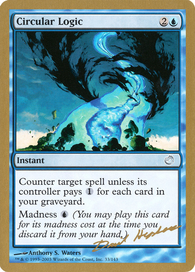Circular Logic (Dave Humpherys) [World Championship Decks 2003] | Odin's Place