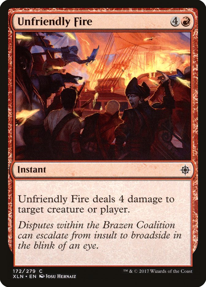 Unfriendly Fire (172) [Ixalan] | Odin's Place