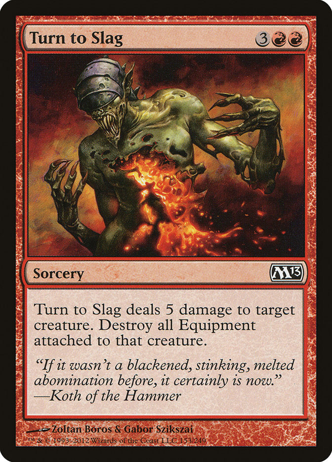 Turn to Slag (153) [Magic 2013] | Odin's Place