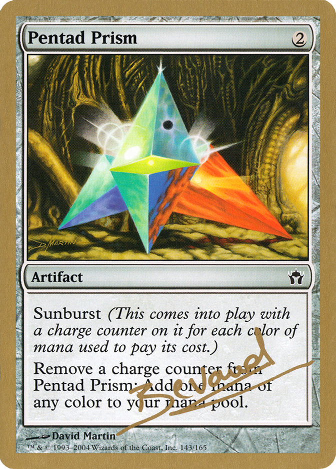 Pentad Prism (Manuel Bevand) [World Championship Decks 2004] | Odin's Place