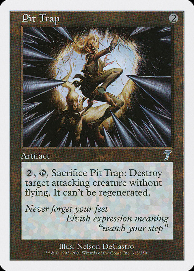 Pit Trap (313) [Seventh Edition] | Odin's Place