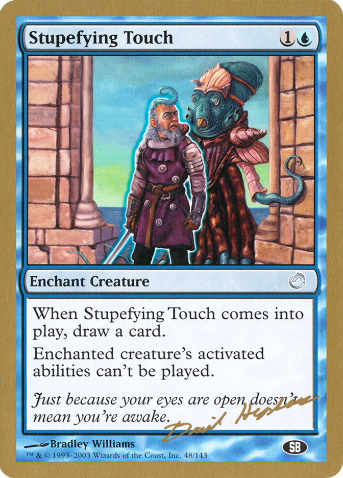 Stupefying Touch (Dave Humpherys) (SB) [World Championship Decks 2003] | Odin's Place