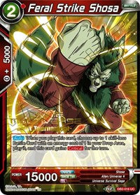 Feral Strike Shosa (Divine Multiverse Draft Tournament) (DB2-016) [Tournament Promotion Cards] | Odin's Place