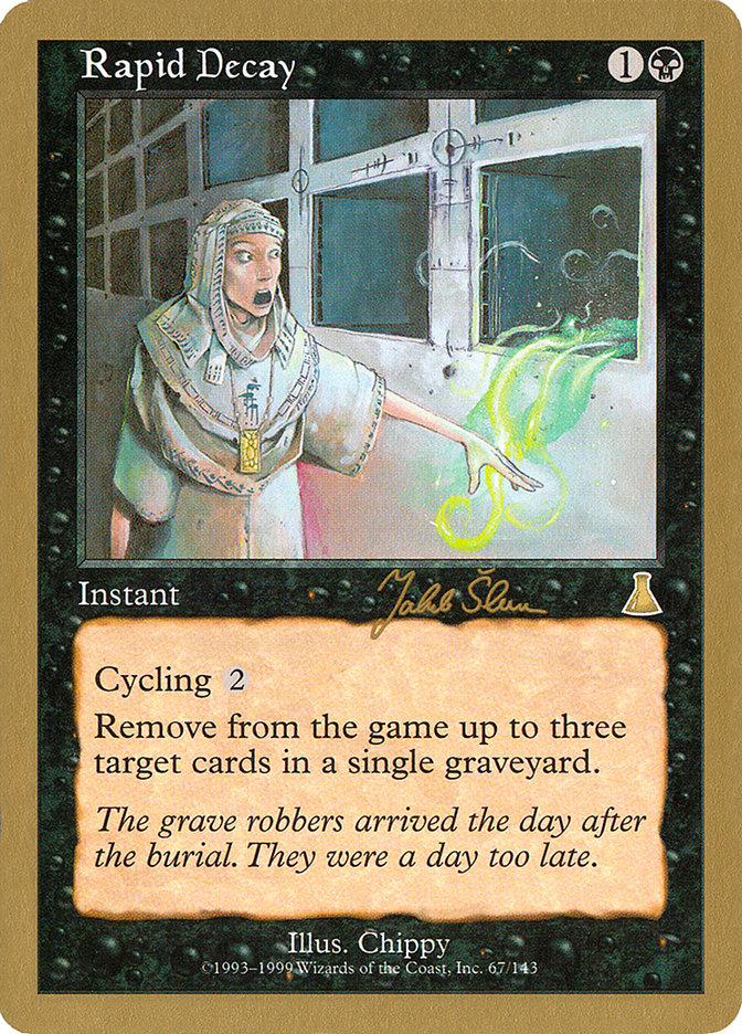 Rapid Decay (Jakub Slemr) [World Championship Decks 1999] | Odin's Place