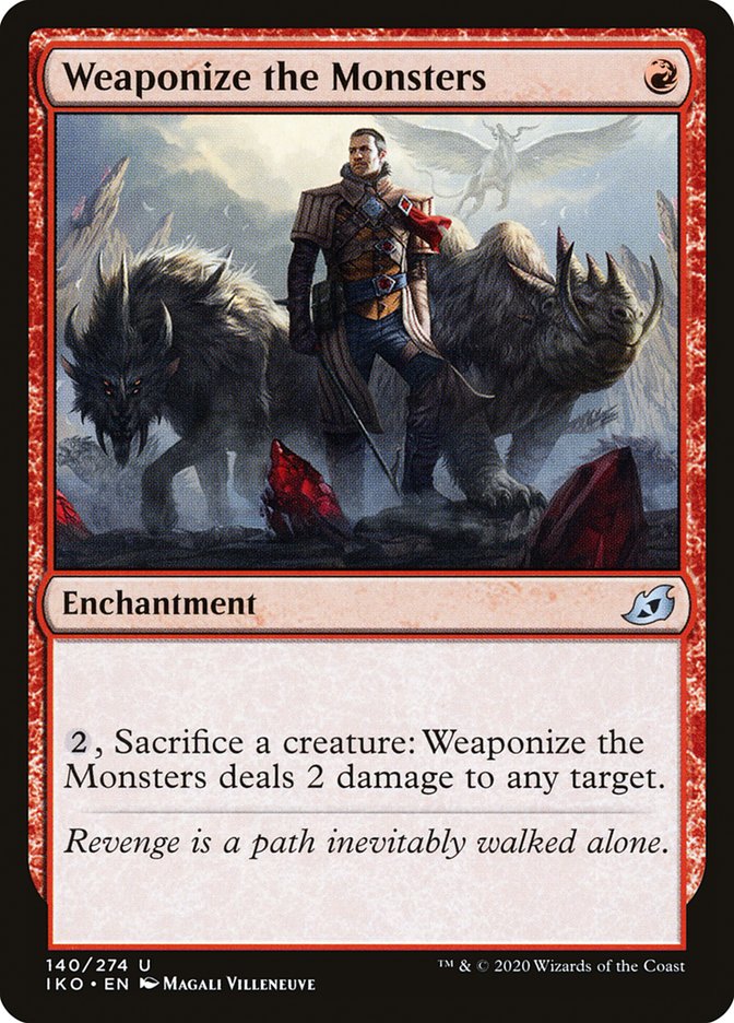 Weaponize the Monsters [Ikoria: Lair of Behemoths] | Odin's Place