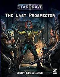 Stargrave: The Last Prospector | Odin's Place