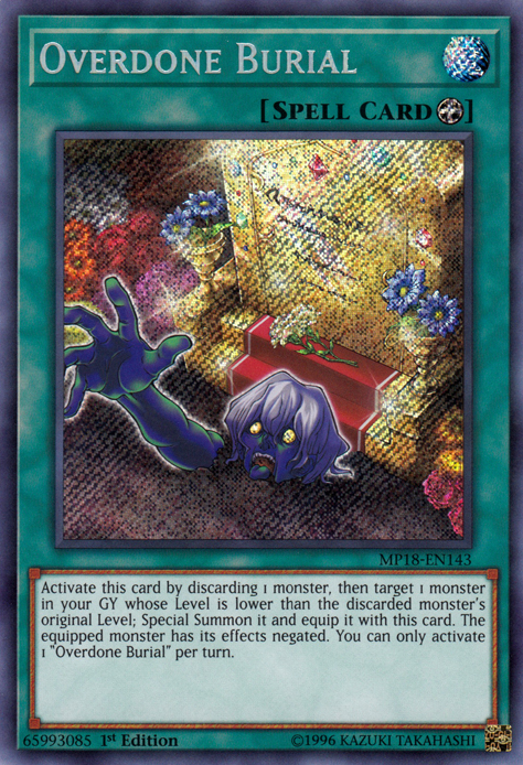 Overdone Burial [MP18-EN143] Secret Rare | Odin's Place