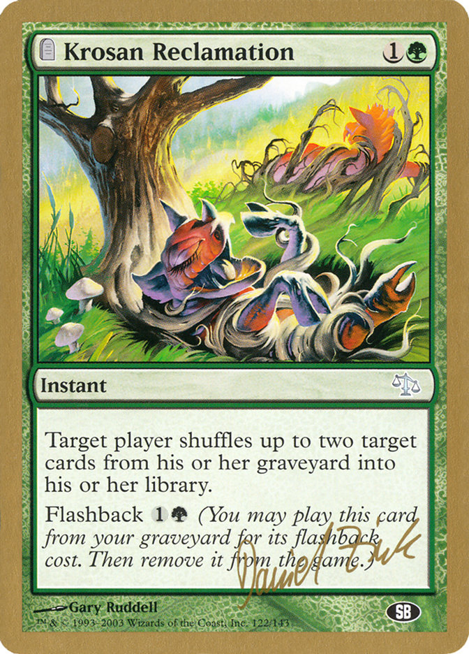 Krosan Reclamation (Daniel Zink) (SB) [World Championship Decks 2003] | Odin's Place