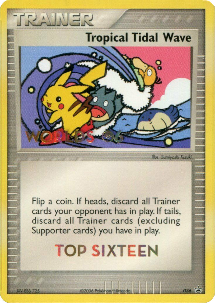 Tropical Tidal Wave (036) (Worlds 2006 Top 16) [Nintendo: Black Star Promos] | Odin's Place