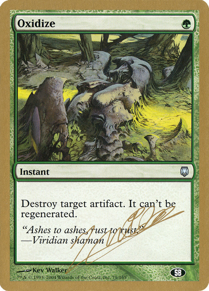 Oxidize (Julien Nuijten) (SB) [World Championship Decks 2004] | Odin's Place