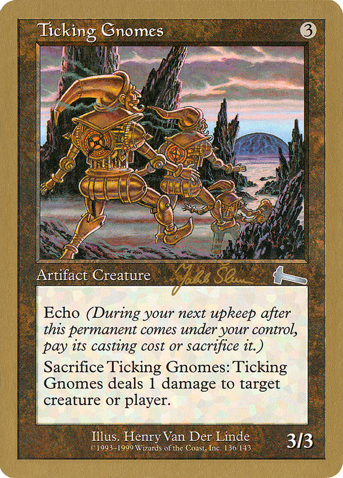 Ticking Gnomes (Jakub Slemr) [World Championship Decks 1999] | Odin's Place