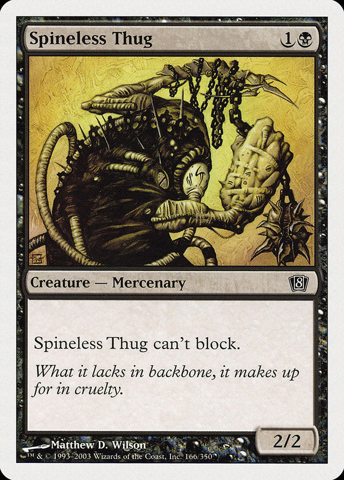 Spineless Thug (166) [Eighth Edition] | Odin's Place