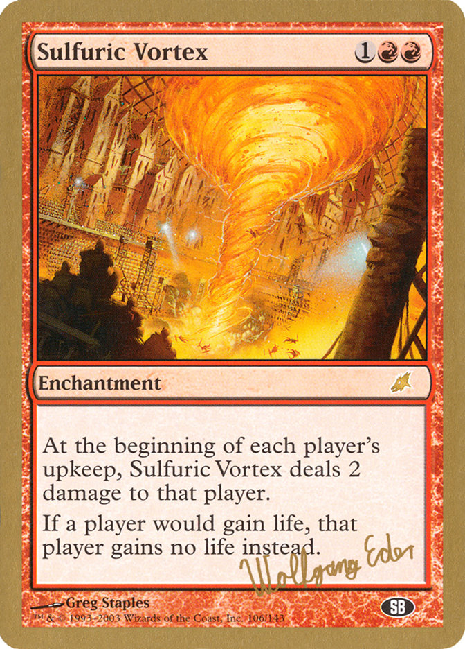 Sulfuric Vortex (Wolfgang Eder) (SB) [World Championship Decks 2003] | Odin's Place