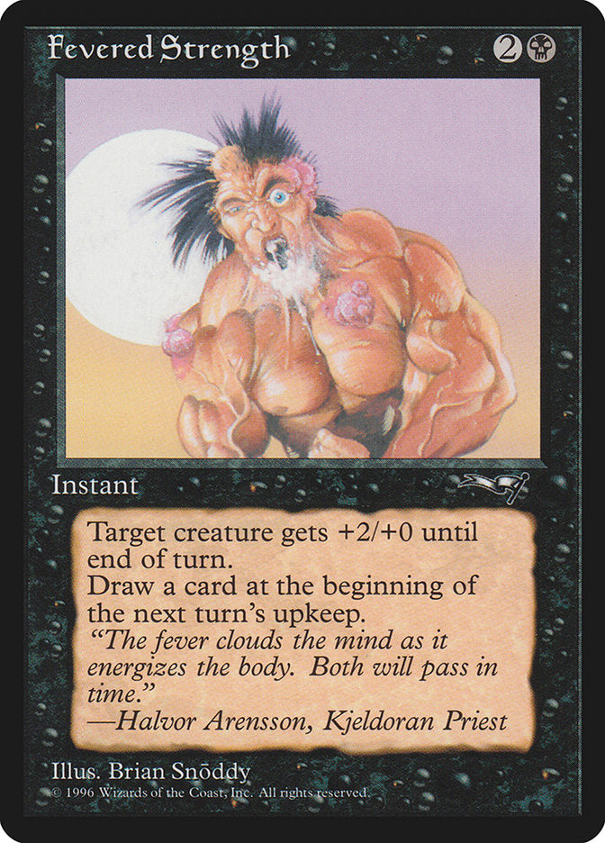 Fevered Strength (Foaming Mouth) [Alliances] | Odin's Place