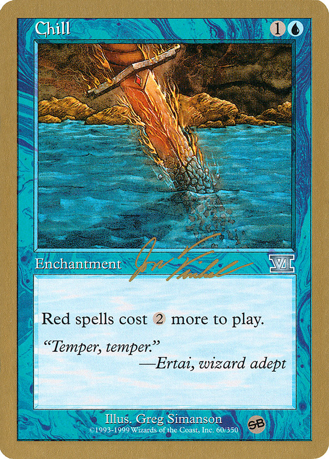 Chill (Jon Finkel) (SB) [World Championship Decks 2000] | Odin's Place