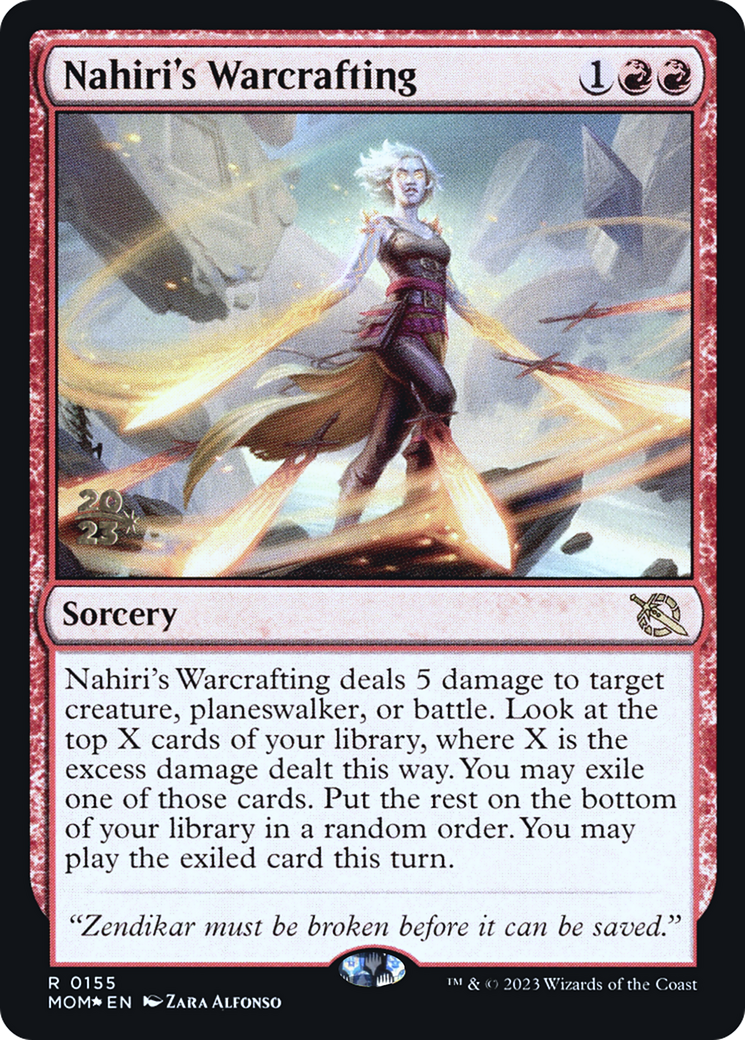 Nahiri's Warcrafting [March of the Machine Prerelease Promos] | Odin's Place