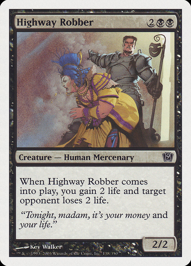 Highway Robber (138) [Ninth Edition] | Odin's Place