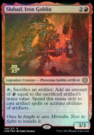 Slobad, Iron Goblin [Phyrexia: All Will Be One Prerelease Promos] | Odin's Place
