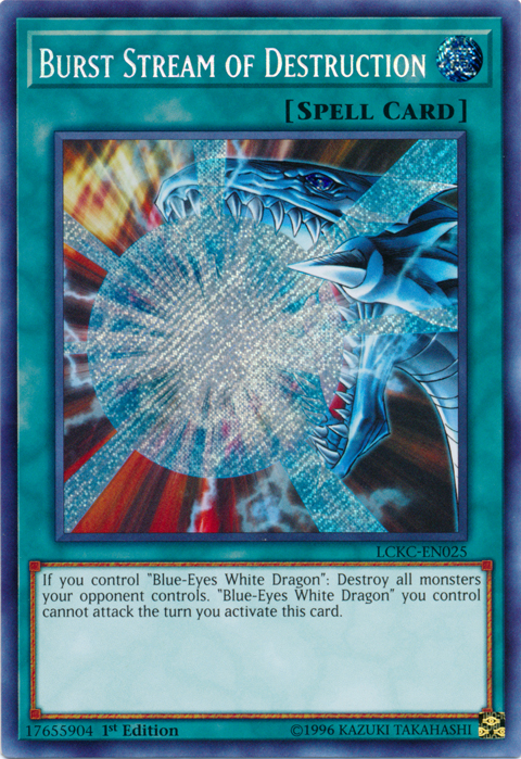 Burst Stream of Destruction [LCKC-EN025] Secret Rare | Odin's Place