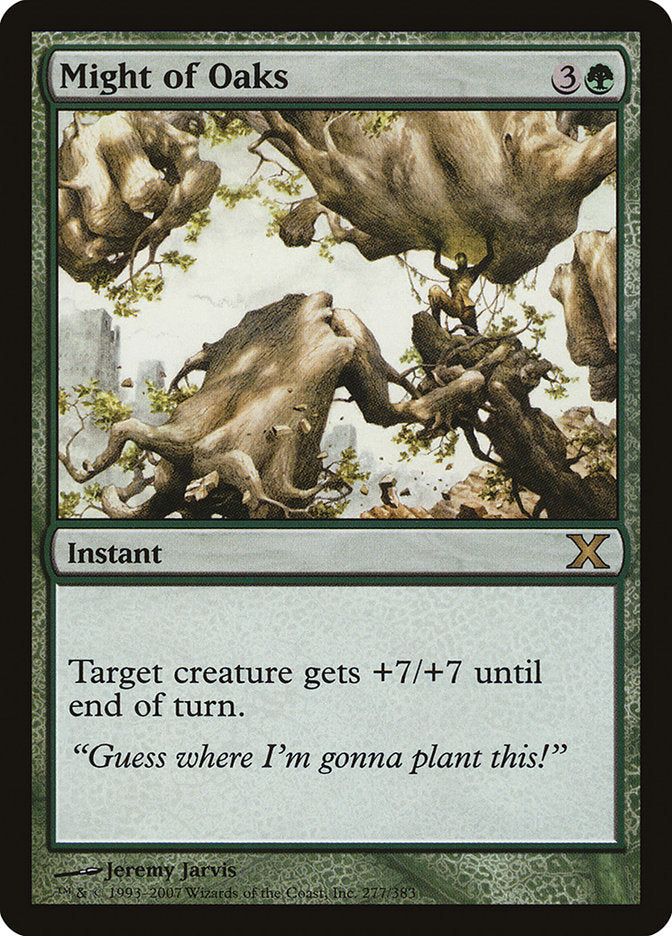 Might of Oaks (277) [Tenth Edition] | Odin's Place