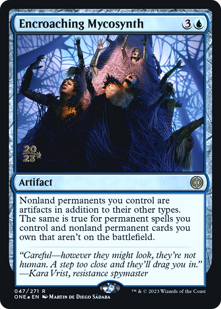 Encroaching Mycosynth [Phyrexia: All Will Be One Prerelease Promos] | Odin's Place