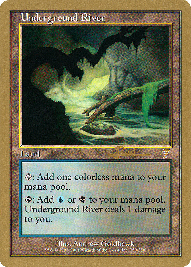 Underground River (Antoine Ruel) [World Championship Decks 2001] | Odin's Place