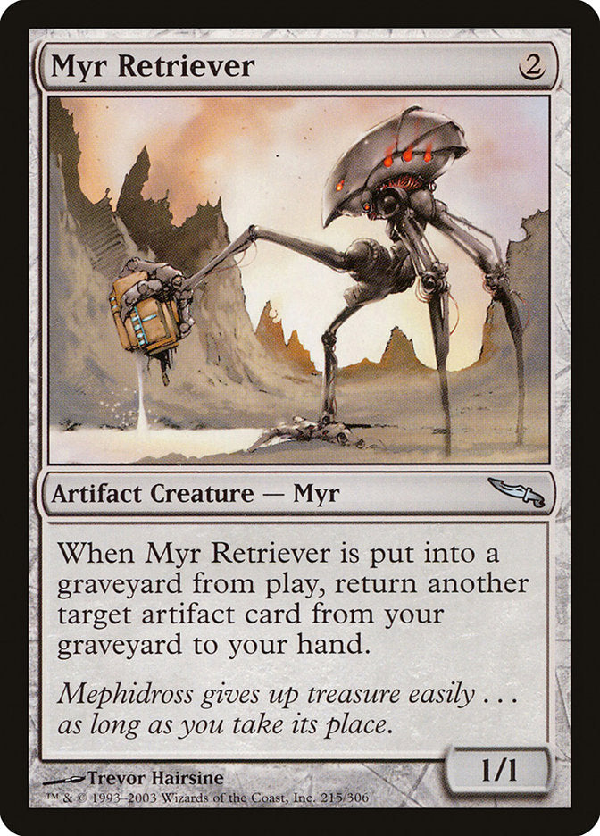 Myr Retriever (215) [Mirrodin] | Odin's Place
