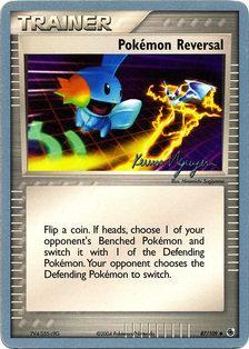Pokemon Reversal (87/109) (Team Rushdown - Kevin Nguyen) [World Championships 2004] | Odin's Place