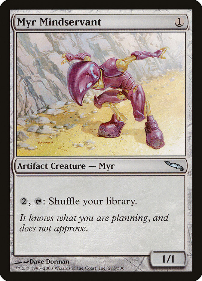 Myr Mindservant (213) [Mirrodin] | Odin's Place