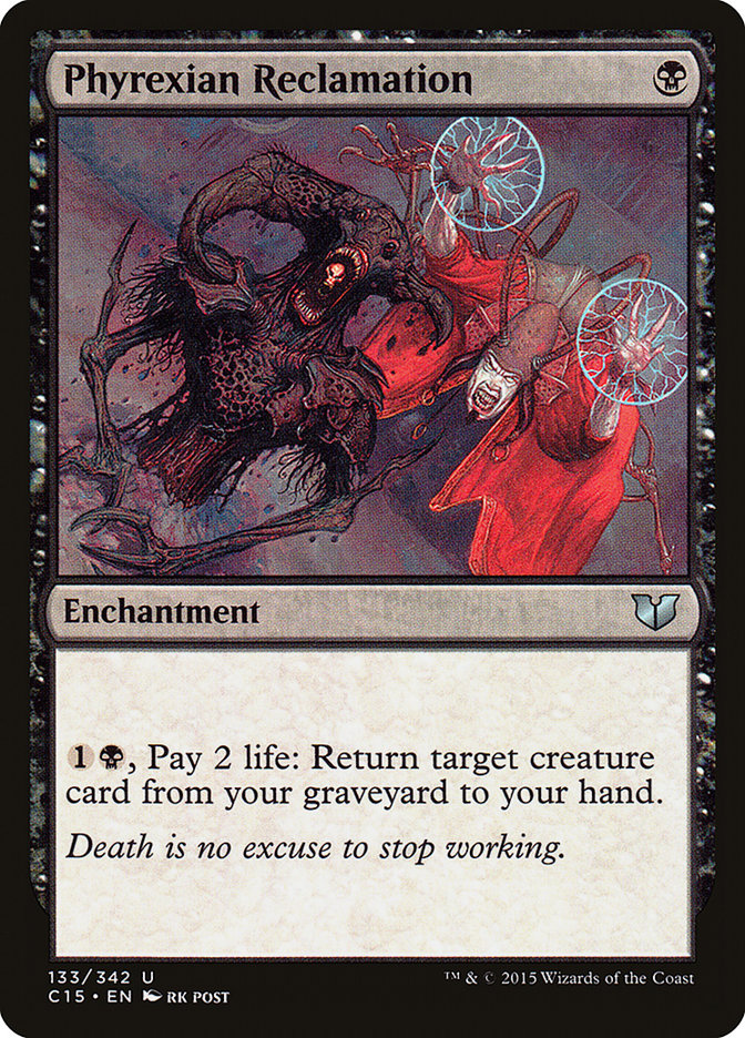 Phyrexian Reclamation (133) [Commander 2015] | Odin's Place