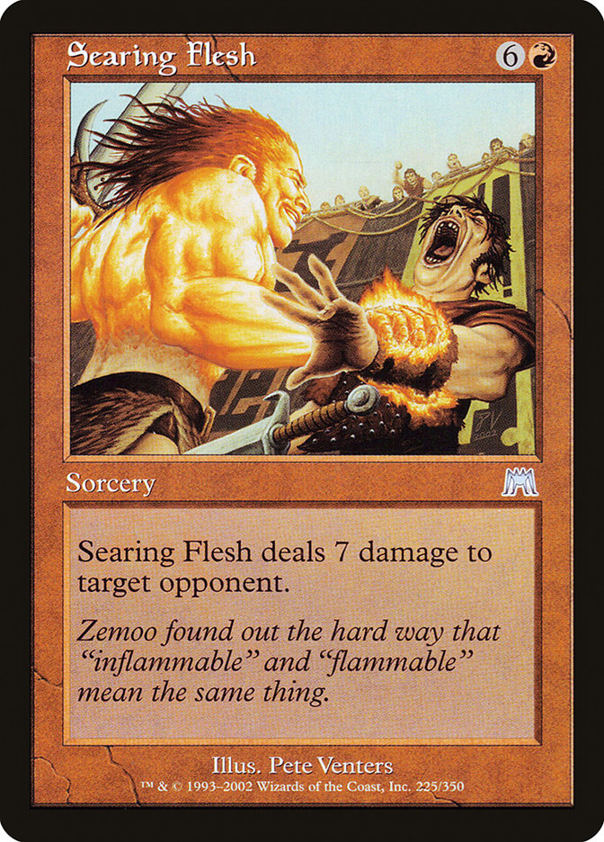 Searing Flesh (225) [Onslaught] | Odin's Place